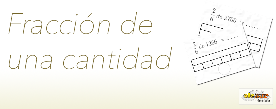 Generador Ejercicios Fraccin de una Cantidad